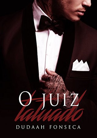 O JUIZ TATUADO (Série O Juiz Tatuado Livro 2) (Portuguese Edition)