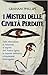 I misteri delle civiltà perdute