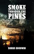Smoke Through The Pines