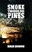 Smoke Through The Pines (Ni...