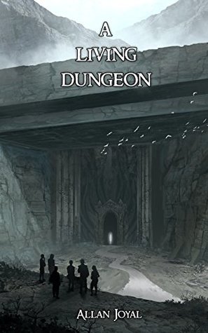 A Living Dungeon (Kindle Edition)