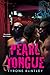 Pearl Tongue (The Dallas Diamonds Series)