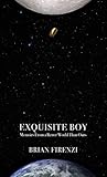 Exquisite Boy: Me...