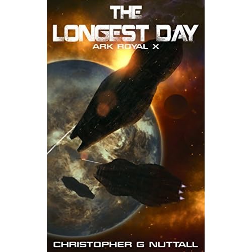The Longest Day Ark Royal Book 10