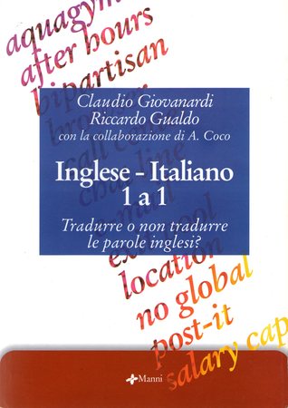 Inglese-Italiano 1 a 1: Tradurre o non tradurre le parole inglesi?