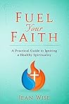 Fuel Your Faith: ...