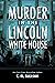 Murder in the Lincoln White...