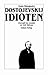 Idioten. 1 (The Idiot, #1)