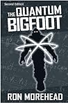 The Quantum Bigfoot: Bringing Science and Spirituality Together