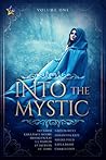 Into the Mystic, Volume One by J.C.  Long