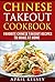 Chinese Takeout Cookbook by April Kelsey