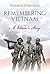Remembering Vietnam: A Vete...