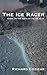 The Ice Racer by Richard Cozicar