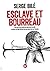 Esclave et bourreau: L'hist...