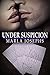 Under Suspicion