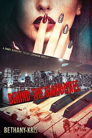 Behind the Bloodlines (Donati Bloodlines #3.5)