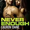 Never Enough by Lauren Dane