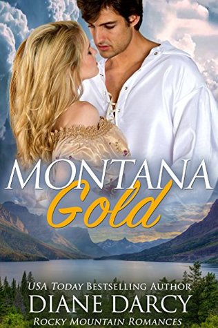 Montana Gold (Rocky Mountain Romances, #3)