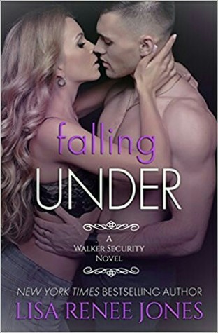 Falling Under (Walker Security, #3; Tall, Dark & Deadly, #6)