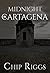 Midnight in Cartagena by Chip Riggs