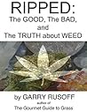 Ripped: The Good, The Bad, and The Truth about Weed