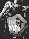 La Nuit mange le jour by Hubert