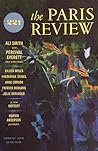 The Paris Review, Issue 221, Summer 2017 by Lorin Stein