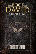 The Book of David: Chapter Five