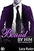 Bound by Him: Dare I disobe...