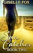 Sun Catcher: Book Two