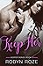 Keep Her (Keeper Series, #2)