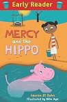 Early Reader: Mercy and the Hippo