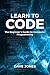 Learn To Code:: The Beginner’s Guide to Computer Programming - Python Machine Learning, Python For Beginners, Coding For Beginners