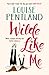 Wilde Like Me by Louise Pentland Wilde Like Me by Louise Pentland