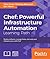 Chef: Powerful Infrastructure Automation