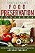 The Ultimate Food Preservat...