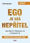 Ego je váš nepřítel