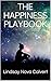 The Happiness Playbook: How...