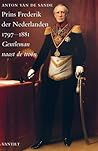 Prins Frederik der Nederlanden (1797-1881): Gentleman naast de troon