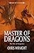 Master of Dragons (The War of Vengeance Book 2)