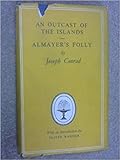 An Outcast of the Islands / Almayer's Folly: A Story of an Eastern River