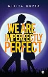 We Are Imperfectl...