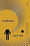 Madness by Sam Sax