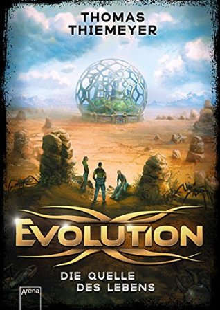 Die Quelle des Lebens (Evolution, #3)
