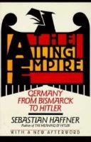 Ailing Empire: Germany from Bismark to Hitler