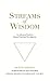Streams of Wisdom: An Advanced Guide to Integral Spiritual Development (Integral Religion and Spirituality Book 1)