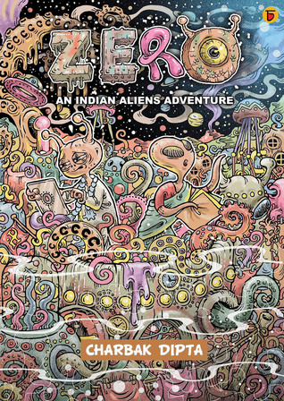 ZERO: An Indian Aliens Adventure (Indian Aliens, #1)