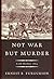 Not War But Murder: Cold Harbor 1864