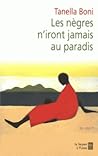 Les Nègres N'iront Jamais Au Paradis Les Nègres N'iront Jamais Au Paradis
