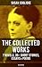 The Collected Works of Susan Coolidge: 7 Novels, 35+ Short Stories, Essays & Poems (Illustrated): What Katy Did Trilogy, The Letters of Jane Austen, Clover, In the High Valley